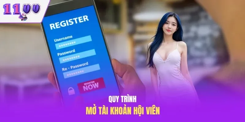 Quy trình mở tài khoản hội viên